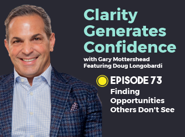 Doug Longobardi Clarity Generates Confidence