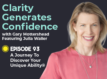 Clarity Generates Confidence Podcast with Julia Waller
